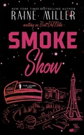 Cover: Smokeshow - Raine Miller Romance