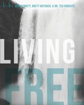 Cover: Living Free Workbook - Pure Desire Ministires International