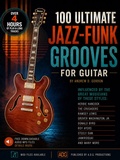 Cover: 100 Ultimate Jazz-Funk Grooves For Guitar - A.D.G. Productions