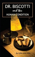Cover: Dr. Biscotti and the Human Condition - All Original Play Publishing