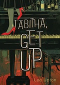 Cover: Tabitha, Get Up - Sagging Meniscus Press