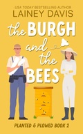 Cover: The Burgh and the Bees (Planted and Plowed, #2) - Lainey Davis