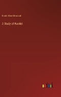 Cover: A Study of Hamlet - Outlook Verlag