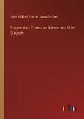 Cover: Fragmentary Papers on Science and Other Subjects - Outlook Verlag