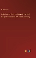 Cover: God's Rule for Christian Giving. A Practical Essay on the Science of Christian Economy - Outlook Verlag