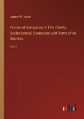 Cover: Historical Antiquities of Fife, Chiefly Ecclesiastical, Connected with Some of its Districts - Outlook Verlag
