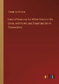 Cover: Laws of Business for All the States of the Union, with Forms and Directions for All Transactions - Outlook Verlag