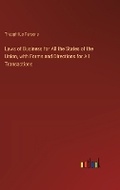 Cover: Laws of Business for All the States of the Union, with Forms and Directions for All Transactions - Outlook Verlag