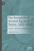 Cover: The Reception of Ancient Egypt in Venice, 1400-1800 - Palgrave Macmillan