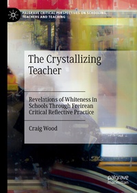 Cover of  The Crystallizing Teacher - Palgrave Macmillan