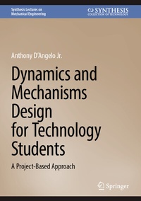 Enlarge image Cover: Dynamics and Mechanisms Design for Technology Students - Springer