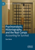 Cover: Psychoanalysis, Historiography, and the Nazi Camps - Palgrave Macmillan