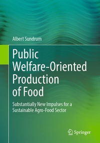 Abbildung von: Public Welfare-Oriented Production of Food - Springer