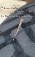 Cover: Ich mach mich in den Staub - Books on Demand
