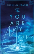 Cover: You Are My Moon - BoD - Books on Demand