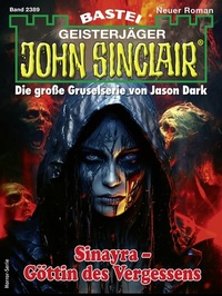 Abbildung von: John Sinclair 2389 - Bastei Lübbe