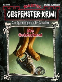 Abbildung von: Gespenster-Krimi 144 - Bastei Lübbe