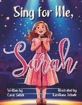 Cover: Sing for Me, Sarah - Carol Selick