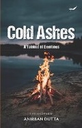Cover: Cold Ashes - Inkfeathers Pvt. Ltd.