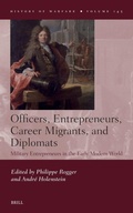 Cover: Officers, Entrepreneurs, Career Migrants, and Diplomats - Brill