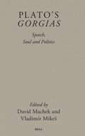 Cover: Plato's Gorgias: Speech, Soul and Politics - Brill