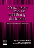 Cover: C&oacute;mo hacer tesis de maestr&iacute;a y doctorado - Ecoe Ediciones