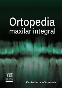 Abbildung von: Ortopedia maxilar Integral - Ecoe Ediciones