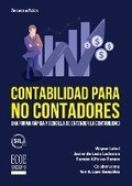 Cover: Contabilidad para no contadores. Una forma rapida y sencilla de entender la contabilidad - 3ra edicion - Ecoe Ediciones