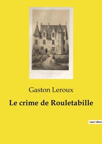 Abbildung von: Le crime de Rouletabille - Culturea