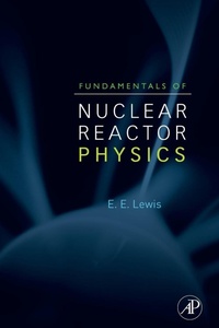 Enlarge image Cover: Fundamentals of Nuclear Reactor Physics - Academic Press