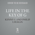 Cover: Life in the Key of G - Blackstone Publishing