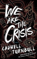 Cover: We Are the Crisis - Blackstone Publishing