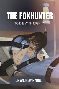 Abbildung von: The Foxhunter - Dr Andrew Rynne