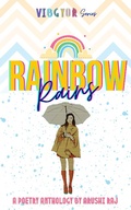 Cover: Rainbow Rains: A Poetry Anthology (VIBGYOR, #1) - Arushi Raj