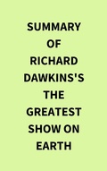 Bild: Summary of Richard Dawkins's The Greatest Show on Earth - IRB Media