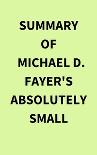 Abbildung von: Summary of Michael D. Fayer's Absolutely Small - IRB Media