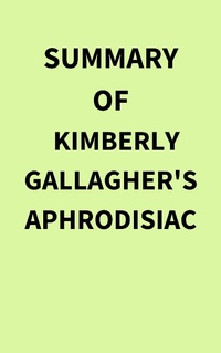 Bild: Summary of Kimberly Gallagher's Aphrodisiac - IRB Media