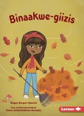 Cover: Binaakwe-giizis (Raking Leaves) - Lerner Publishing Group