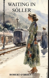 Enlarge image Cover: Waiting In Soller - Fiction