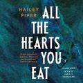 Cover: All the Hearts You Eat - Blackstone Publishing