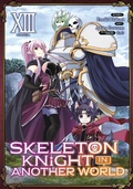 Cover: Skeleton Knight in Another World (Manga) Vol. 13 - Seven Seas Entertainment, LLC