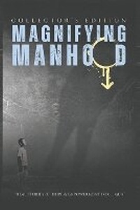 Enlarge image Cover: Magnifying - Manhood - Leeds Press Corp