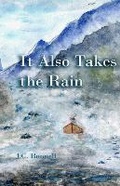Cover: It Also Takes the Rain - Riverfeet Press