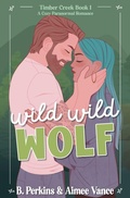Cover: Wild Wild Wolf - Revel Books