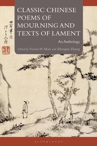 Abbildung von: Classic Chinese Poems of Mourning and Texts of Lament - Bloomsbury Academic