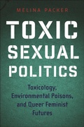 Cover: Toxic Sexual Politics - New York University Press
