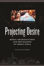 Cover: Projecting Desire - NYU Press