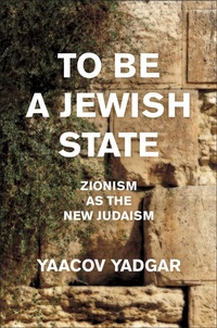 Abbildung von: To Be a Jewish State - NYU Press