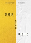 Cover: Gender Without Identity - New York University Press