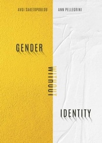 Abbildung von: Gender Without Identity - New York University Press